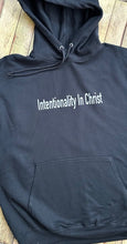 Load image into Gallery viewer, Intentionality In Christ Sweatshirt
