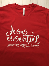 將圖片載入圖庫檢視器 Jesus Is Essential Yesterday, Today, Forever
