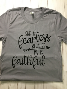 She is Fearless Because HE is Faithful