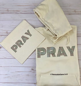 Pray Without Ceasing 1 Thessalonians 5:17 pullover hooded sweatshirt