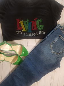 Living My Blessed Life Rhinestone t-shirt